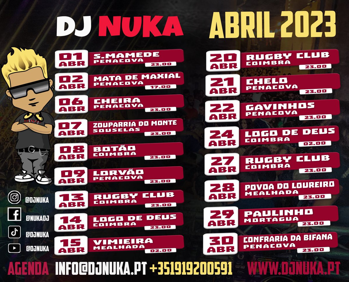 💥DJ NUKA💥 Abril 2023 💥
👉 Info: djnuka.pt 💥
☎️ Agenda +351919200591 💥 info@djnuka.pt
😎 instagram.com/djnuka 😎