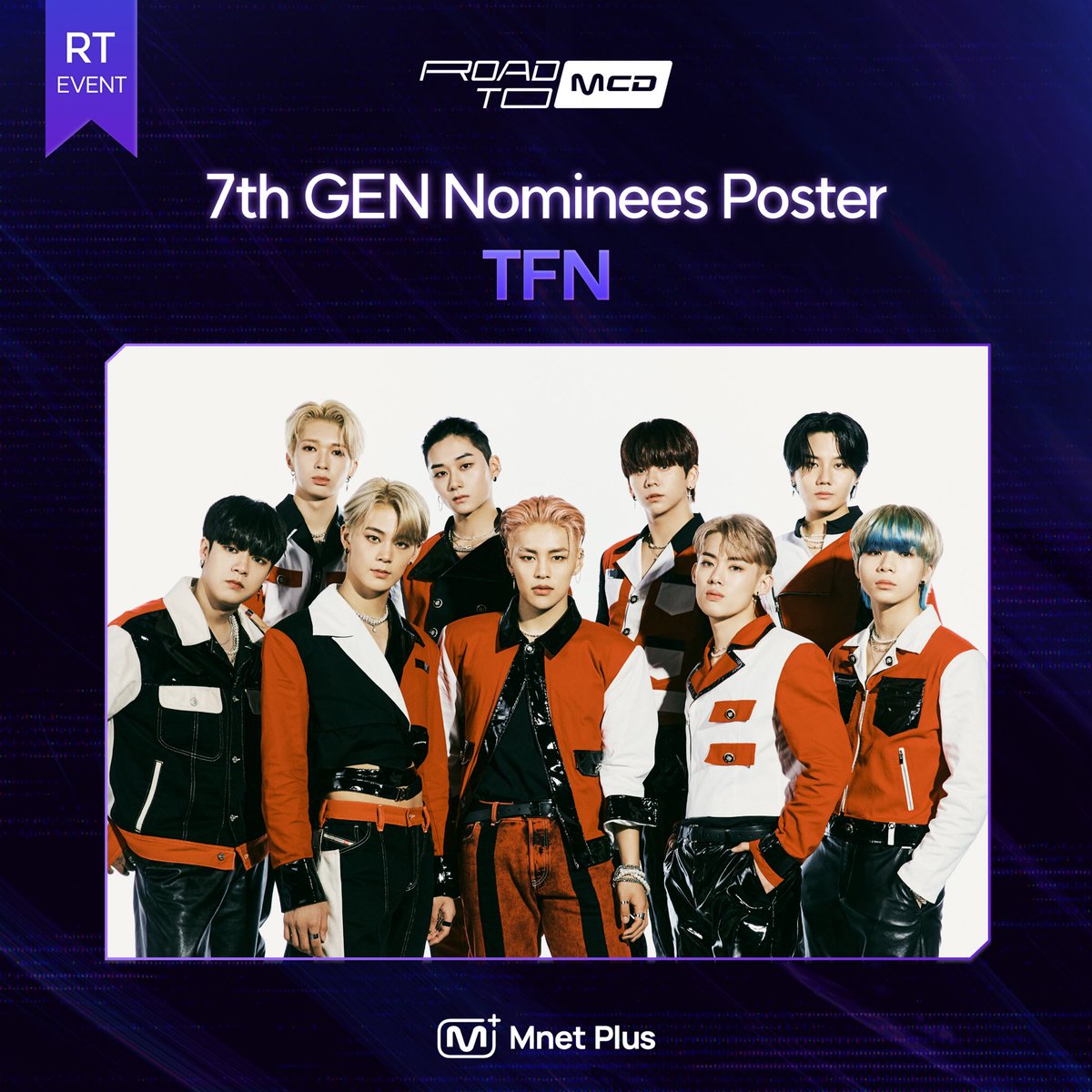 mnetplus's tweet image. [#ROAD_TO_MAX] @TFN_official_ 
RT MISSION! Raise the momentum for the stage!
Your RT makes the Mnet special stage🔥

Selfies from artists whose post have reached 1000 RT will be revealed ♬

RT and vote right now!
👉 bit.ly/3JW2AmO

#MnetPlus #엠넷플러스 #TFN #티에프앤