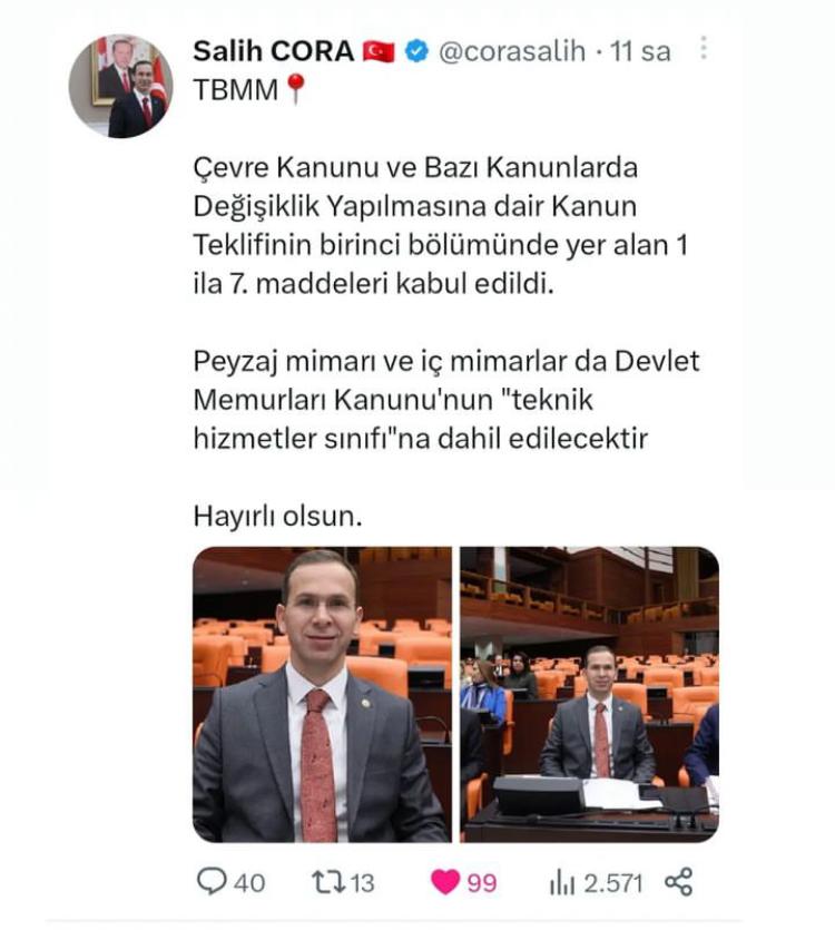 Çevre Kanunu ve Bazı Kanunlarda Değişiklik Yapılmasına dair Kanun Teklifinin birinci bölümünde yer alan 1 ila 7. maddeleri kabul edildi. 

Peyzaj Mimarı ve İçmimarlar da Devlet Memurları Kanunu’nun “Teknik Hizmetler Sınıfı”na dahil edilecektir.