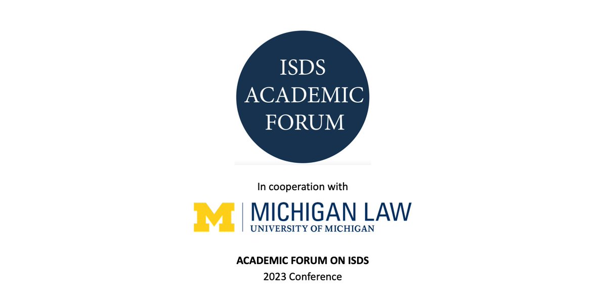 AcadForumISDS's tweet photo. Call for Papers: Academic Forum Plenary Conference, Michigan, 29-30 September 2023 

The Conference will be held at the University of Michigan (@UMichLaw) in Ann Arbor, in cooperation with the Michigan Program in Law and the Global Economy 

https://t.co/YQFUSC8QaW https://t.co/iELRYztjBz