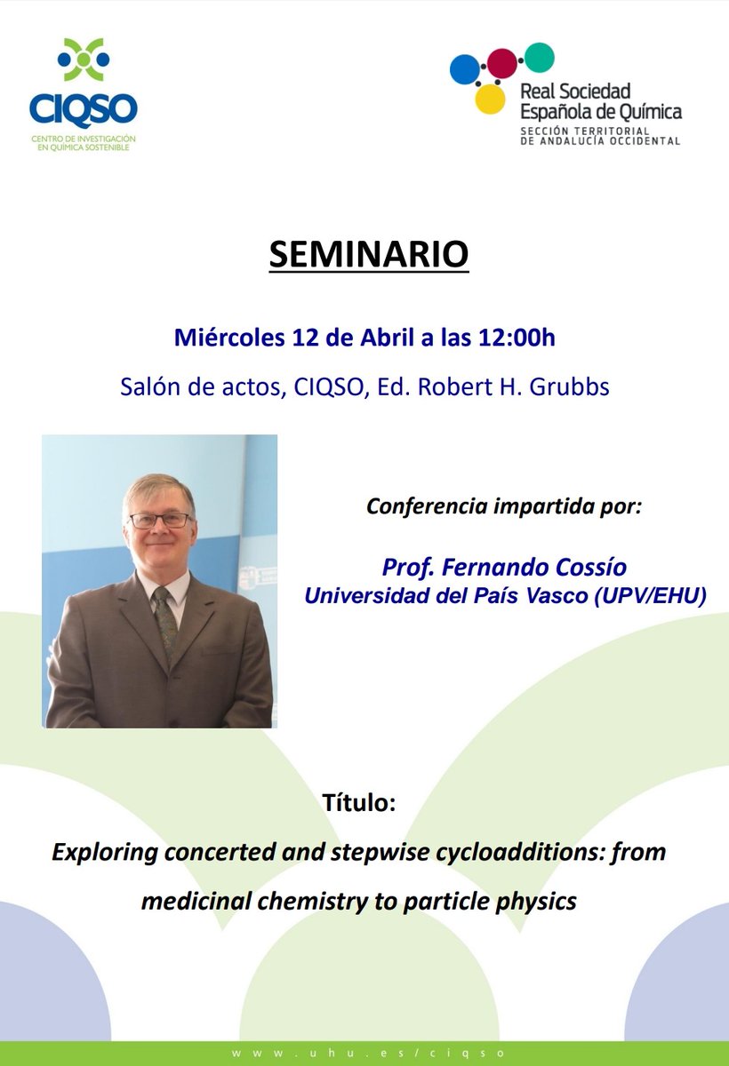 El Miércoles 12 de Abril a las 12:00h, en el salón de actos del CIQSO, tendrá lugar la conferencia del Prof. Fernando Cossío (Universidad del País Vasco) titulada "Exploring concerted and stepwise cycloadditions: from medicinal chemistry to particle physics". Os esperamos!