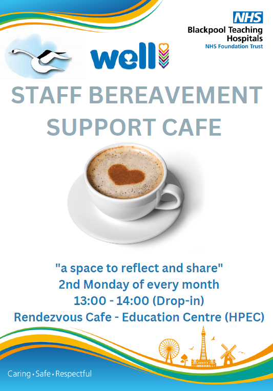 The Staff Bereavement Support Cafe☕️takes place 1-2pm today. Staff are welcome to drop by for a brew and a chat with one of the team from @SwanModelBTH #reflect #share @BlackpoolHosp