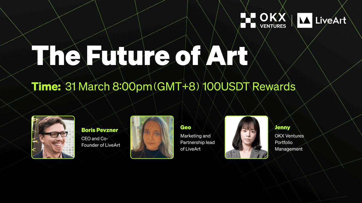 📣 OKX Ventures is holding an #AMA with <a href="/LiveArtX/">LiveArt</a>
🗣️ Speakers: Boris <a href="/bpevzner/">Boris Pevzner</a>
 Geo <a href="/GeoRaeNFT/">Geo Rae</a>
🗓️ Mar 31
⏰ 8 pm HKT
Follow <a href="/OKX_Ventures/">OKX Ventures</a> &amp; <a href="/LiveArtX/">LiveArt</a> 
RT this to share 100 USDT
🔔 Set a reminder: x.com/i/spaces/1YqJD…