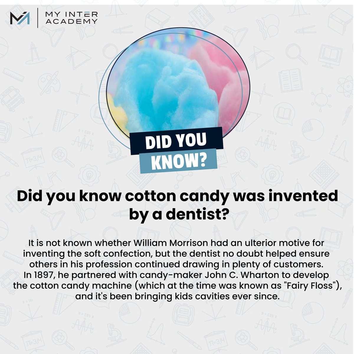 MyInterAcademy2's tweet photo. Did you know cotton candy was invented by a dentist?

✅WhatsApp now at 03330694951

#MIA #ECAT #MDCAT #XII #onlinelearning #education #information https://t.co/Z7MIRGxQOB