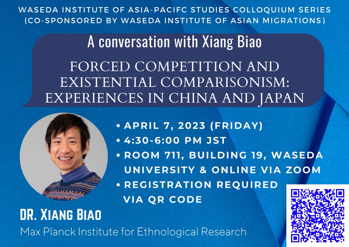 WasedaIam's tweet photo. [April 7] A conversation with Xiang Biao - Forced competition and existential comparisonism: Experiences in China and Japan. A hybrid academic seminar at Waseda University and online via Zoom. Register at https://t.co/2RDF1mCRsB https://t.co/WPtju3yS0n