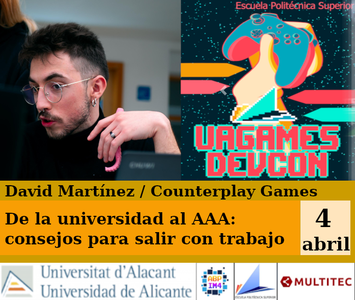FranGallegoBR's tweet photo. Martes 4/abril 16:00h
De la Universidad al AAA:
consejos para salir con trabajo
David Martínez (@farravid_) / Counterplay Games (@PlayGodfall)
En
-Escuela Politécnica Superior / @UA_Universidad
-y Youtube
https://t.co/4nV2gGj6I4
#UAGamesDev 2023
#GameDev #IndieDev #UAGames https://t.co/JQ4sGo9Yvu