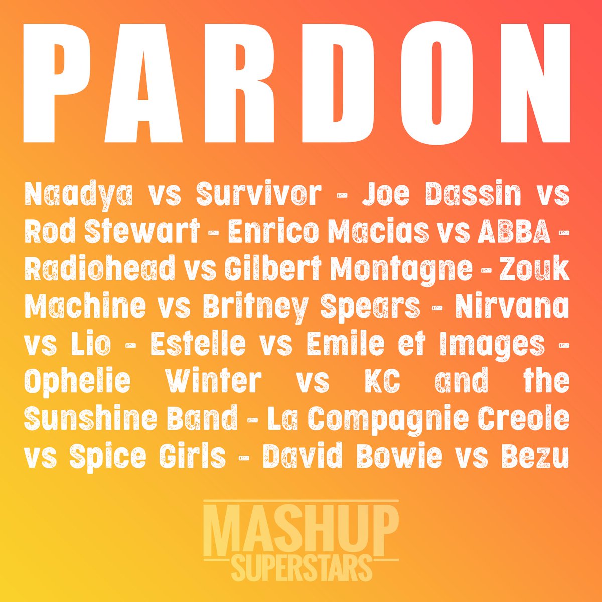 #PARDON notre premier album est dispo !
Version mixé dispo ici : soundcloud.com/mashupsupersta…
Et en téléchargement ici : mashupsuperstars.fr/albums/PARDON.…