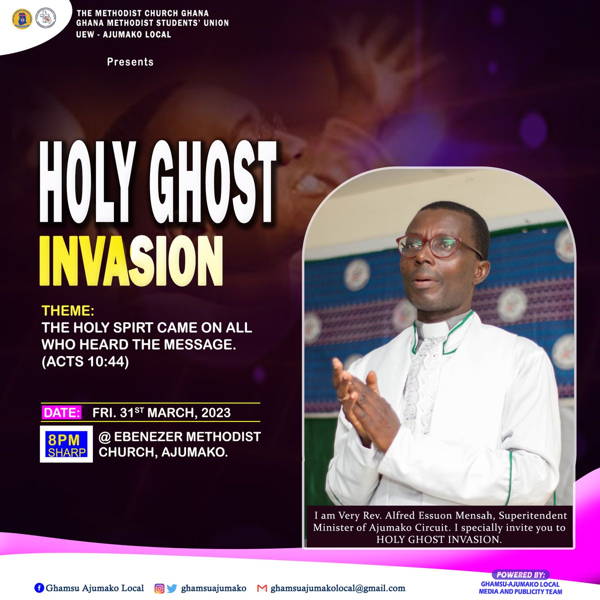 ghamsuajumako's tweet photo. Christ Ntsi...
I am Very Rev.Alfred Essoun Mensah,the Superintendent Minister of Ajumako Circuit.
I specially invite you to the can't❌ miss gathering "HOLY GHOST INVASION".
Come🫴 and be blessed.
#HolyGhostInvasion
#FireForTransformation♻️. https://t.co/FjCCeVMN1G