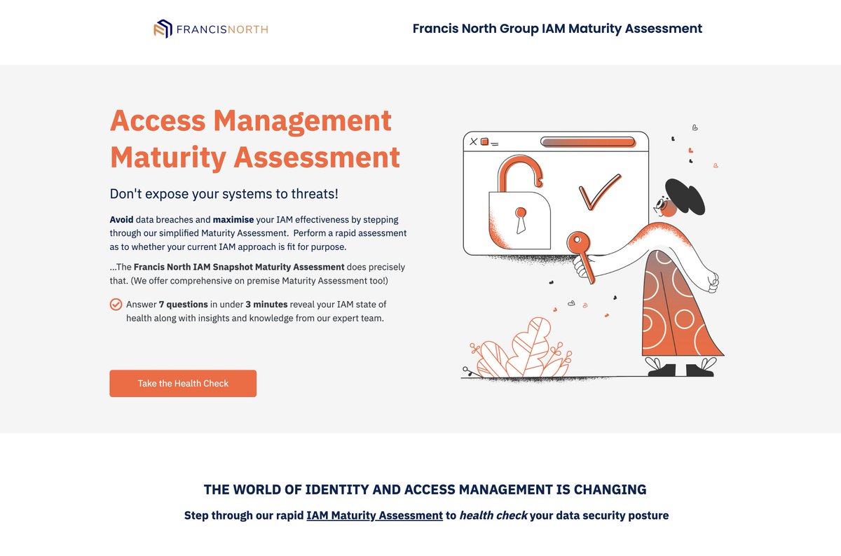 FrancisNorthGrp's tweet photo. Francis North Group has launched a new IAM Maturity Assessment scorecard, which allows you to assess your IAM state of health in under 3 minutes!

It's free, and it's here: https://t.co/T689H6ReFP

#IdentityandAccessManagement 
#IAM 
#IAMRisk
#CyberSecurity https://t.co/Qhm4NW9Qnp