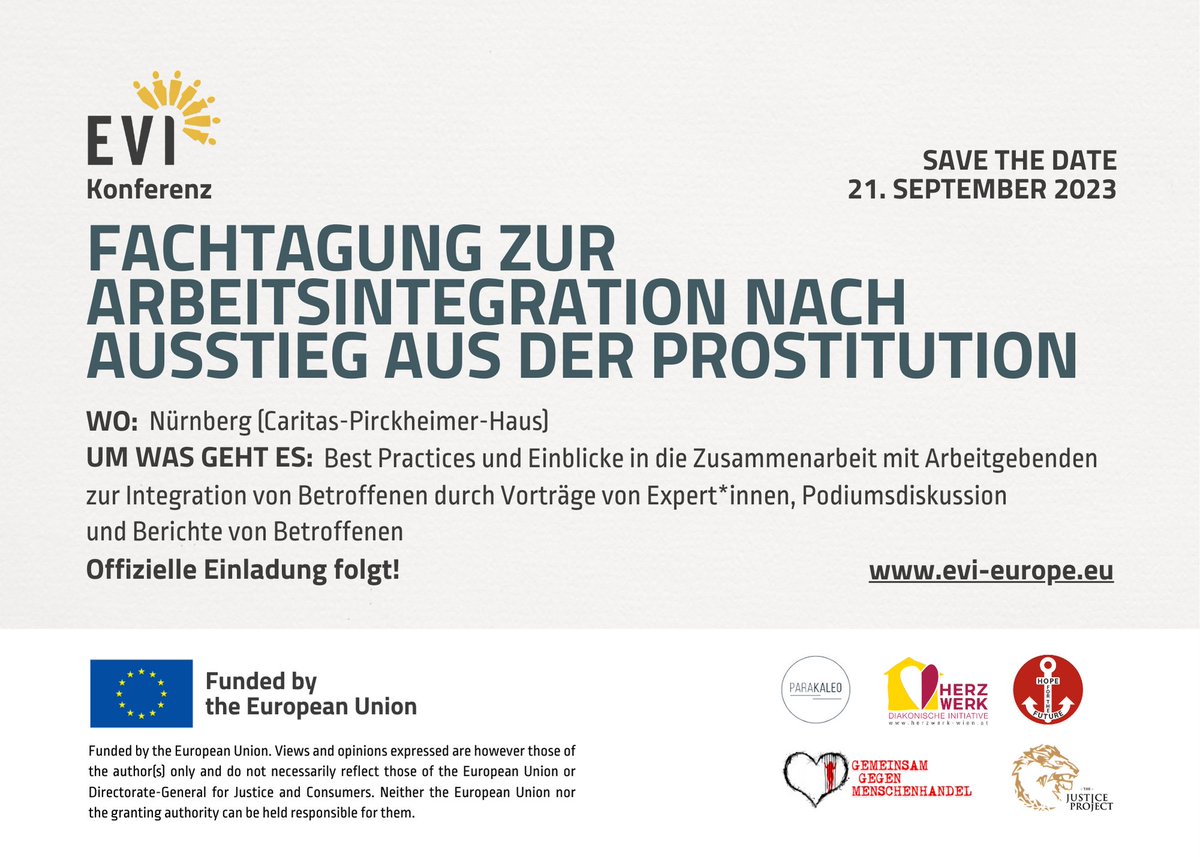 SAVE THE DATE für die Abschlusskonferenz unseres  EU-geförderten Projekts „EVI“ in Nürnberg! ⬇️ mit <a href="/Hope_future_at/">hopeforthefuture.at</a>, Herzwerk Wien, Parakaleo und The Justice Project!  More Info: evi-Europe.eu