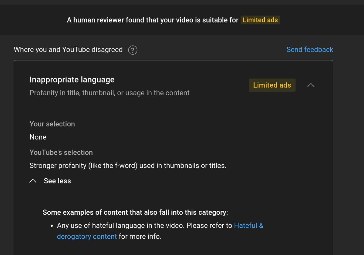 Actually kinda confused because this never happens but can anyone tell me why my most recent vid was limited (even after a human review)? All YouTube says is profanity in the title/thumbnail, but neither of those contain any of that?? <a href="/TeamYouTube/">TeamYouTube</a> <a href="/YouTubeCreators/">YouTube Creators</a> Pls help me