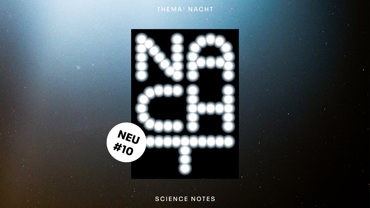 science_notes_'s tweet image. Jetzt ist es offiziell: unsere neue #Ausgabe ist da! 
Dunkelheit, Gruseln, Rausch, Sternenhimmel, Träume - all das und mehr gehört zur #Nacht!
Dutzende Gründe, die Nacht zum Tag zu machen. Und ihr ein eigenes Heft zu widmen. 
#sciencenotes #wissenschaft #Journalismus