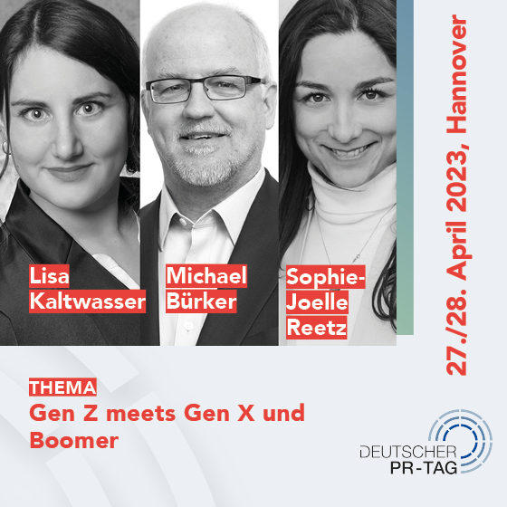 #GenZ und #Millenials versus #Boomer?
Auf dem Deutschen PR-Tag am 27. April diskutieren Sophie-Joelle Reetz (Gründerin des Netzwerks „Businessbrainshake“ für Young Professionals) und Lisa-Katharina Kaltwasser (Weber Shandwick) mit mir.
Infos: pr-tag.de