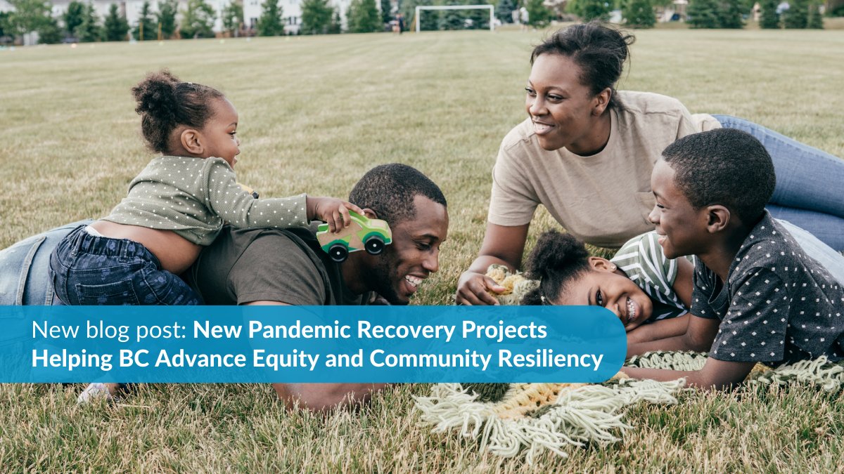 We continue to be hard at work supporting #PandemicRecovery in BC. In our blog post, learn about some impactful projects we're working on to advance #Equity and #CommunityResiliency in BC, as we shift towards the future: bit.ly/3LMomvH
