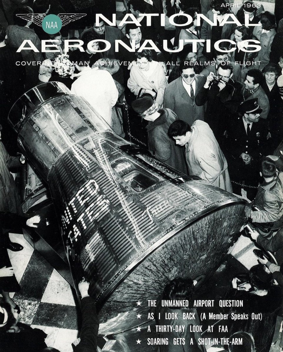 NatlAero's tweet photo. Happy #April! 
NAA's April 1963 magazine featured John Glenn's Friendship 7 capsule on the first day it was displayed at the @smithsonian. 
In addition to being the first American to orbit Earth, Glenn was also a 1962 #CollierTrophy &amp; 2003 Wright Bros. Memorial Trophy Recipient. https://t.co/GPF42cQlk0