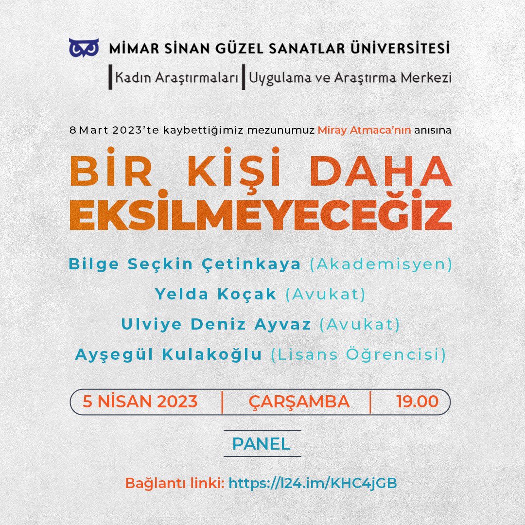 msgsudayanisma1's tweet photo. Mimar Sinan Güzel Sanatlar Üniversitesi Kadın Araştırmaları Uygulama ve Araştırma Merkezi, 8 Mart'ta katledilen MSGSÜ Sanat Tarihi Bölümünden mezun arkadaşımız Miray Atmaca anısına "Bir Kişi Daha Eksilmeyeceğiz" başlıklı panel düzenleyecek.

🗓️ 5 Nisan 2023
🕖19.00 https://t.co/8YYE7UTWjX