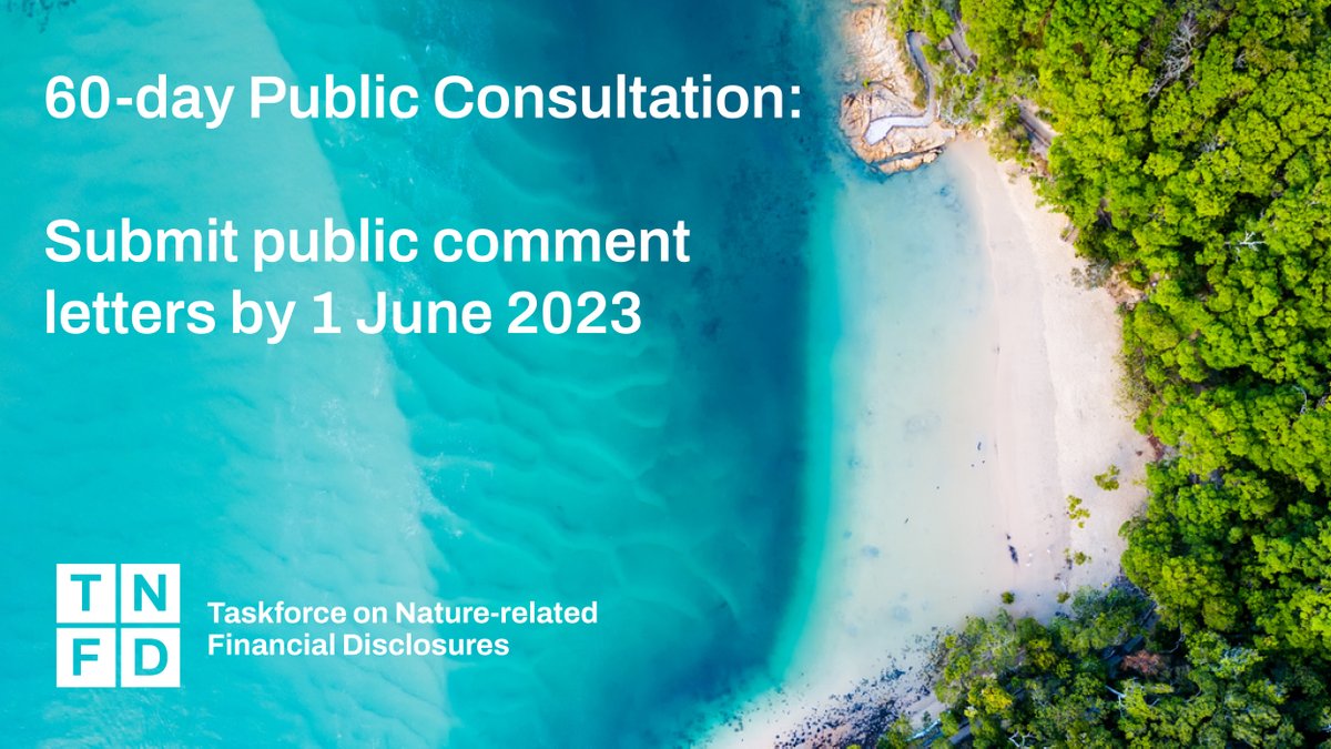 TNFD_'s tweet photo. #TNFD's 60-day public consultation period is now open

All feedback submitted by 1 June will be considered ahead of September’s v1.0 recommendations.

We invite organisations &amp; individuals to submit formal comment letters on the final draft framework here: https://t.co/Sm4uGonVlb https://t.co/XkVXZGfW6l