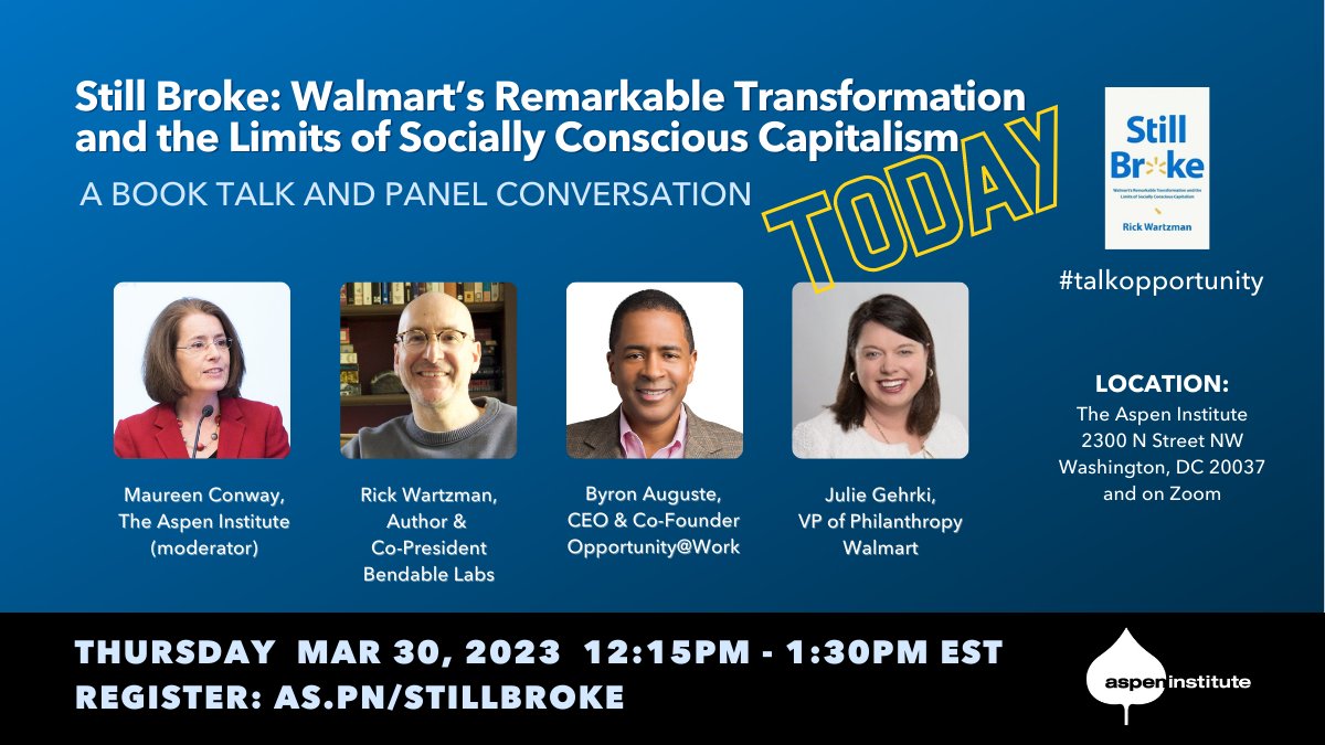 'A Book Talk and Panel Conversation happening TODAY, Thursday March 30, 2023, at 12.15 p.m. EST, at the Aspen Institute and on Zoom.  
 The RSVP link is as.pn/stillbroke and the hashtag is #talkopportunity. .
