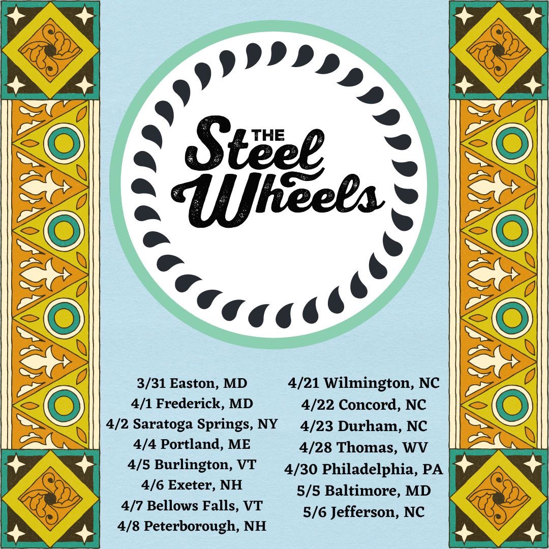 Spring tour starts tomorrow! Tix available at thesteelwheels.com/tour