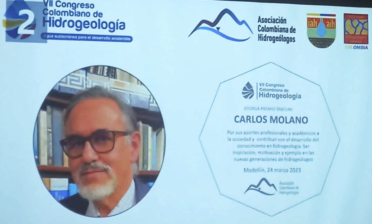 HIDROGEOLOGIA's tweet photo. Colombian Assoc. of Hydrogeologists to Carlos Molano for his professional and academic contributions to society and for contributing to the development of knowledge of hydrogeology. To be an inspiration motivation and example for the new generations of hydrogeologists. 24-03-2023 https://t.co/TtrYsB4aqI