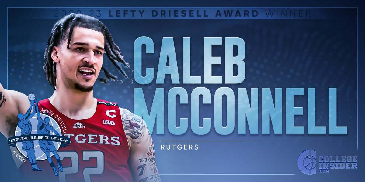 collegeinsider's tweet photo. March 30, 2023

HOUSTON, TX -- Rutgers’ Caleb McConnell is the recipient of the 2023 Lefty Driesell National Defensive Player of the Year award. #2023CIAwards #LeftyDriesellAward

Press Release: https://t.co/9oMtfykduE

Award Website: https://t.co/bXfn2OgRqs https://t.co/zebLBE3gNl