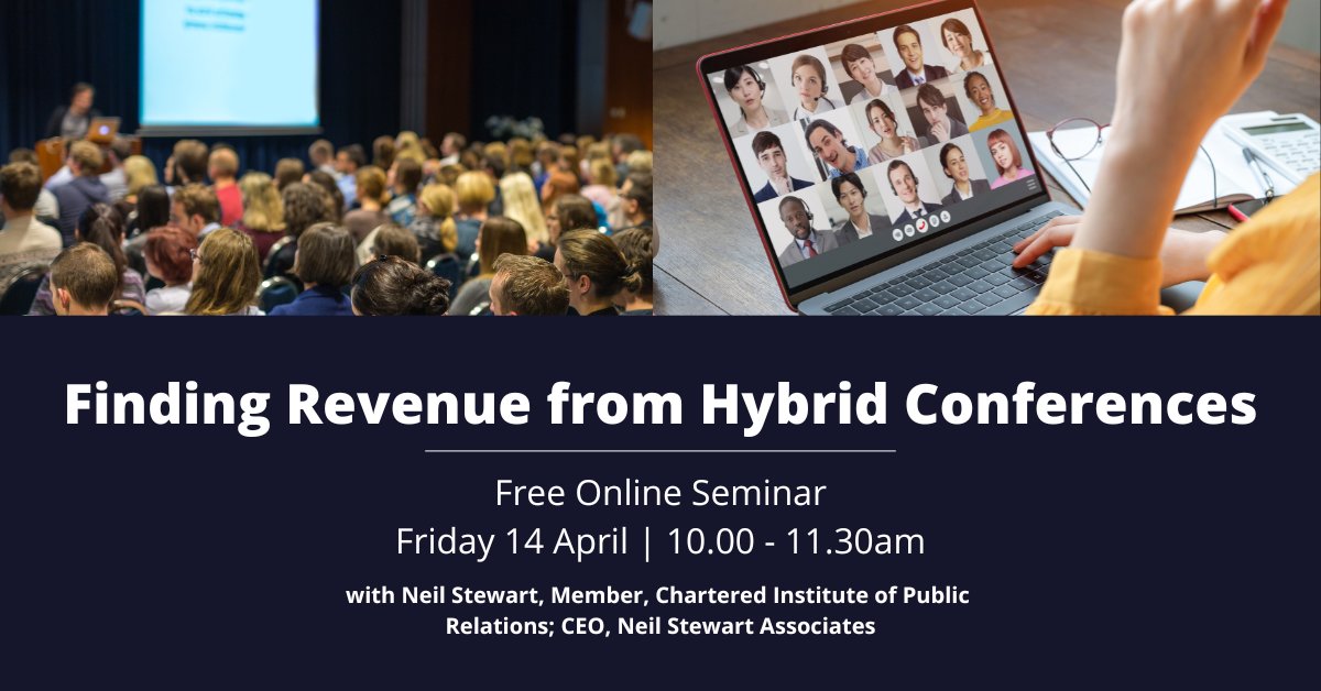 Register for our next seminar with <a href="/NeilStewart_/">Neil Stewart</a>, Member, Chartered Institute of Public Relations; CEO, <a href="/PublicPolicyNSA/">NSA Public Policy</a> 

Finding Revenue from Hybrid Conferences 

10-11.30am, Friday 14 April

Register free here: eventbrite.co.uk/e/finding-reve…