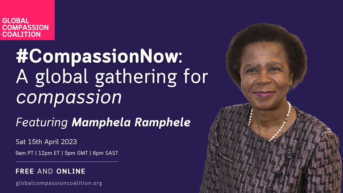 We are honored that the inspirational <a href="/MamphelaR/">Mamphela Ramphele</a> will be one of our featured speakers at our upcoming virtual global gathering for compassion. Join us in building #CompassionNow -- click here to register for free: bit.ly/3LQ6Si1