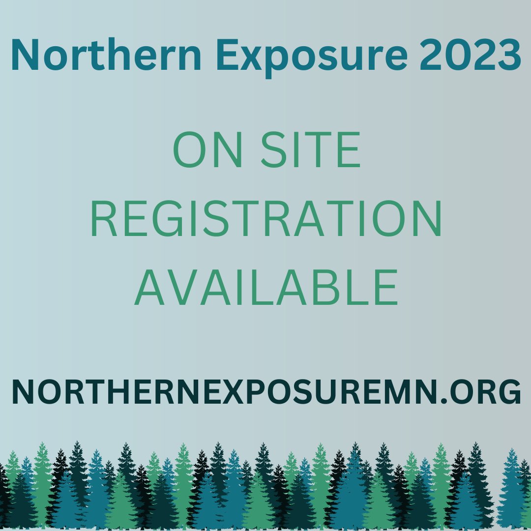 Not registered yet? Get your pre-registration in today at northernexposuremn.org. On site registration will also be available daily at Murphy Hall. See you there!
