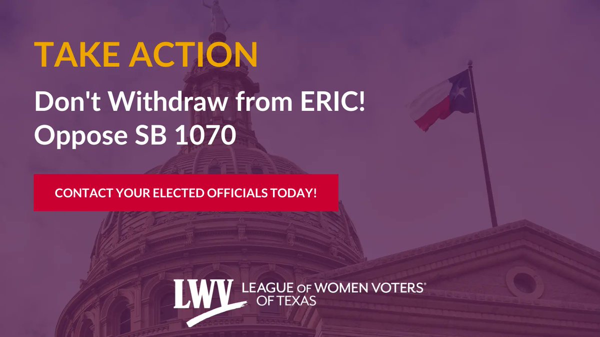 LWVTexas's tweet photo. SB 1070 would withdraw Texas from ERIC, a 34-state information sharing program that allows states to obtain accurate information on voters who have died or moved out of state. Contact your legislators to oppose SB 1070!

Take action here: https://t.co/GHUePvrQWp https://t.co/CkacX0VGXc