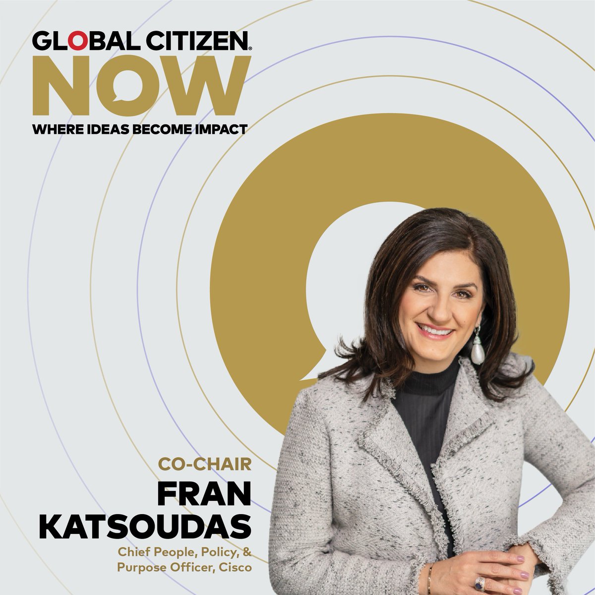 .@Cisco’s Chief People, Policy, & Purpose Officer @FranKatsoudas is joining us for the second year in a row for #GlobalCitizenNOW.