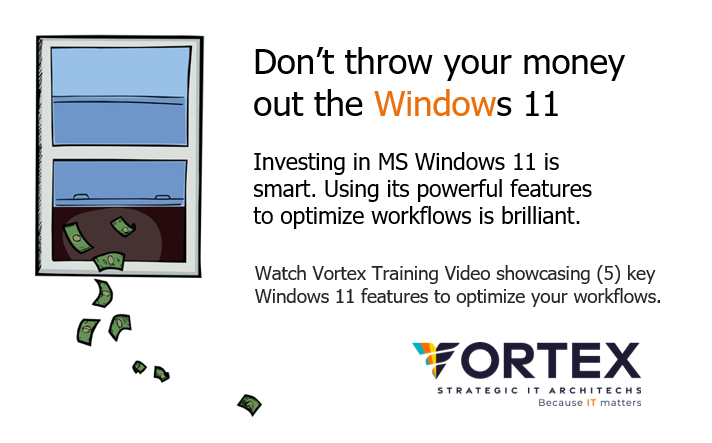 vortexmsp's tweet photo. Watch new Vortex Training Video showcasing (5) key Windows 11 features to optimize your workflows.  https://t.co/FVqa547iq7 #Vortexmsp, #windows11, #vortextraining https://t.co/FIivKtQsTI