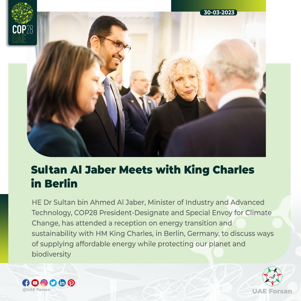 UAE Forsan (@uae_forsan) on Twitter photo Sultan Al Jaber Meets with King Charles in Berlin
#UAE #COP28 #COP28UAE #ClimateChange #UAEforClimate
<a href="/MoIATUAE/">وزارة الصناعة والتكنولوجيا المتقدمة</a>
<a href="/COP28_UAE/">COP28 UAE</a>
<a href="/uaeclimateenvoy/">Office Of The UAE Special Envoy For Climate Change</a>
<a href="/UAEEmbassyUK/">UAE Embassy UK</a>
<a href="/UAEinBerlin/">UAE Embassy Berlin</a> Sultan Al Jaber Meets with King Charles in Berlin
#UAE #COP28 #COP28UAE #ClimateChange #UAEforClimate
<a href="/MoIATUAE/">وزارة الصناعة والتكنولوجيا المتقدمة</a>
<a href="/COP28_UAE/">COP28 UAE</a>
<a href="/uaeclimateenvoy/">Office Of The UAE Special Envoy For Climate Change</a>
<a href="/UAEEmbassyUK/">UAE Embassy UK</a>
<a href="/UAEinBerlin/">UAE Embassy Berlin</a>