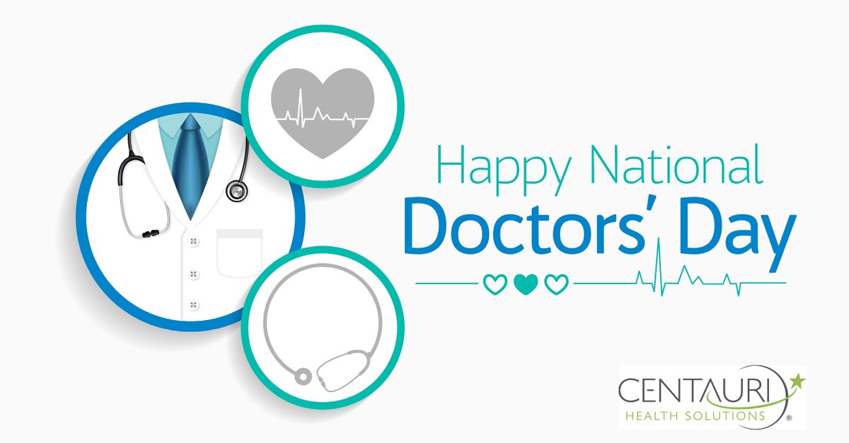 Today is National #DoctorsDay - an annual observance to celebrate and recognize the contributions of physicians to individuals and communities. Thank you to all the hard-working #doctors we have the honor of working with at Centauri!
