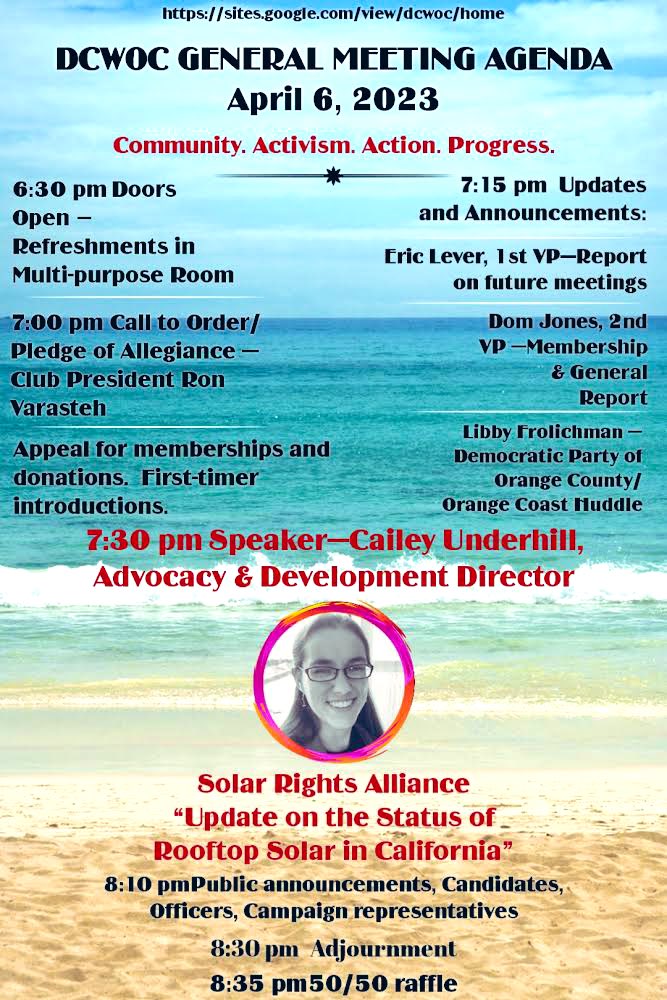 DCWOC's tweet photo. Hi Everyone! Friendly reminder…The Democratic Club of West OC is having our monthly general meeting - Thu, Apr 6, 2023! TOPIC: "Update on Status of Rooftop Solar in California" doors open at 6:30pm in Fountain Valley! Register here: https://t.co/bJqIooxEgc <—- https://t.co/ifVHQ99NJN