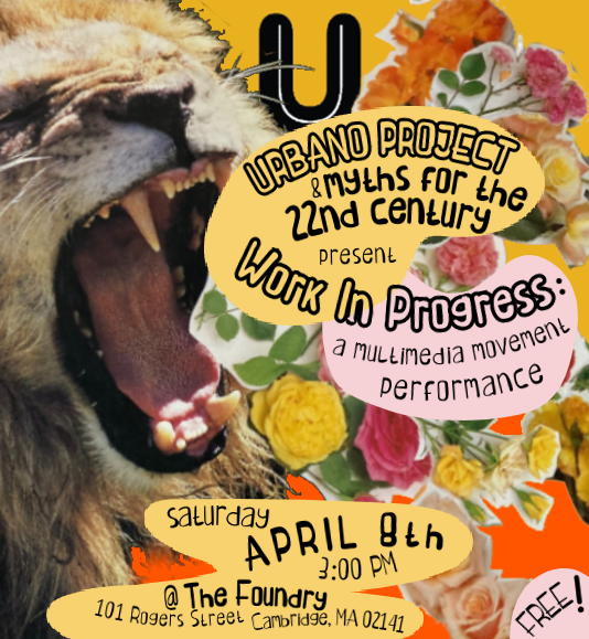 urbanoproject's tweet photo. Celebrate Urbano's artists! This FREE performance showcases our "Myths for the 22nd Century" movement workshop with Artist-in-Residence Mary Teuscher. Join us on Saturday, April 8, 2023, at 3:00 PM at the @FoundryCamb. RSVP today: https://t.co/vXSPPbx0C4 https://t.co/qKn3CvRH8J