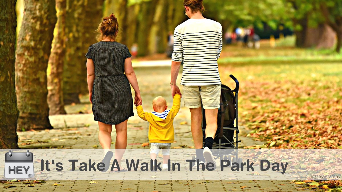 It's Take A Walk In The Park Day! 
#TakeAWalkInTheParkDay #NationalTakeAWalkInTheParkDay #Park