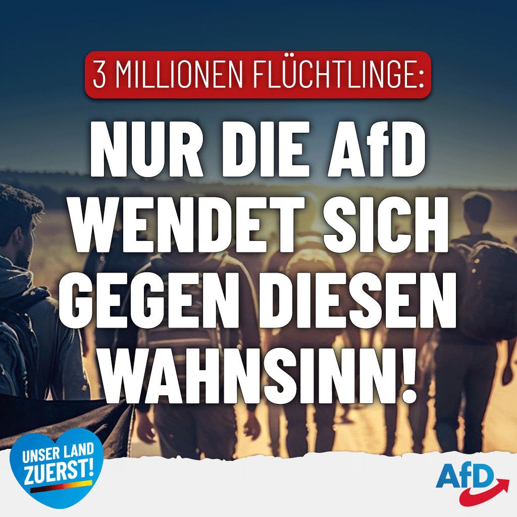 AfD's tweet photo. Zahl der „#Flüchtlinge“ steigt auf über drei Millionen! 

Die #AfD fordert vor diesem Hintergrund eine umgehende Revision unserer #Asylpolitik. Wir müssen unsere #Grenzen schützen, #Abschiebungen schnell und konsequent umsetzen und die Anreize zur #Sozialmigration abstellen. #UnserLandzuerst

https://t.co/5ilPCW2bNI
