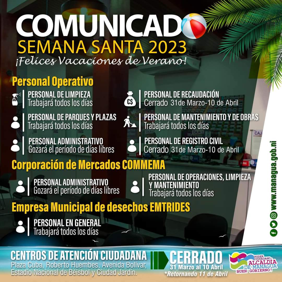 #UnidosEnVictorias 🇳🇮
Importante: La Alcaldía de Managua, da a conocer el horario de atención a la ciudadanía en esta semana santa 2023
¡Felices Vacaciones de Verano!
#NicaraguaLinda

<a href="/LaZelayita/">La Zelayita 🇳🇮</a> <a href="/cesar_lopezy/">CesarAugustoLopezyLopez 🇳🇮</a> 
<a href="/Atego16/">@🅰🆃🅴🅶🅾 🇳🇮</a>