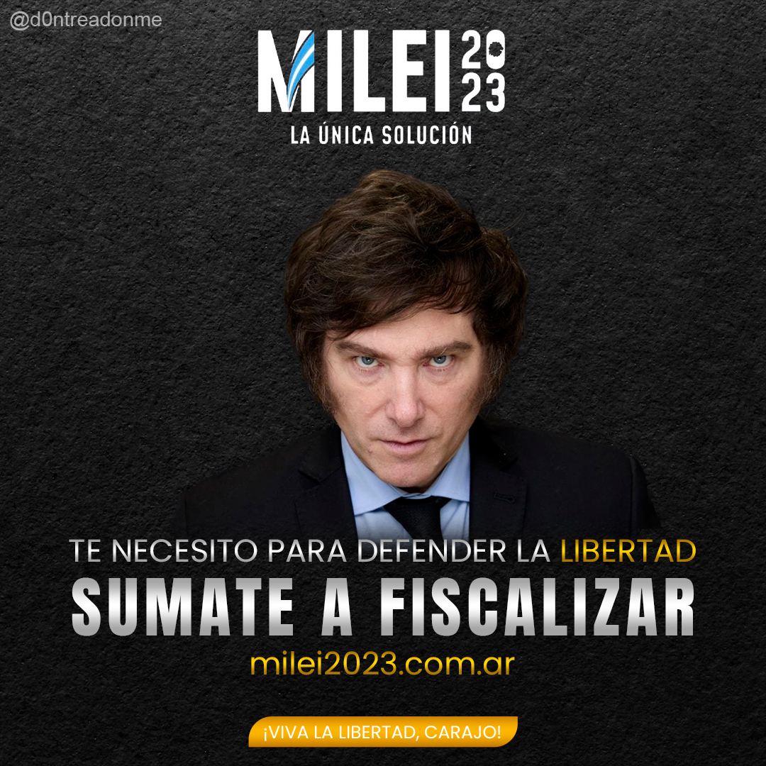 d0ntreadonme's tweet photo. ¡Sumate a fiscalizar, defendamos los votos!
JAVIER MILEI 2023🇦🇷

https://t.co/qS0cCuMdpn https://t.co/5kRZWAbNAz