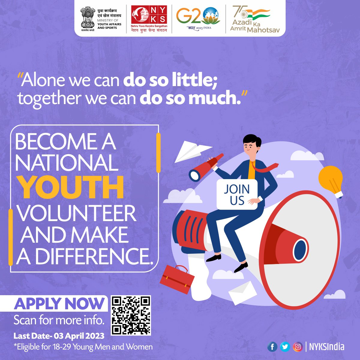 Become a National Youth Volunteer and make a difference.
Eligible for 18-29 Young Men and Women.
For more information connect with your nearest NYK district offices.
or Scan the QR code.

#NYV #YouthVolunteer #NyksIndia #Youth #India #RegistrationOpen