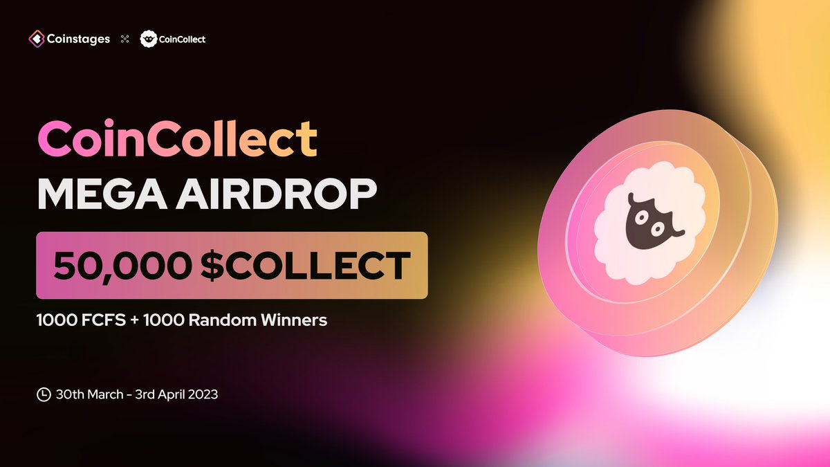 🥳We’re excited to announce our next MEGA #AIRDROP with <a href="/CoinCollectOrg/">𝗖𝗼𝗶𝗻𝗖𝗼𝗹𝗹𝗲𝗰𝘁</a>

🎁Prize Pool: 50,000 $COLLECT

📃Task
➡️Follow <a href="/Coinstages/">Coinstages</a> &amp; <a href="/CoinCollectOrg/">𝗖𝗼𝗶𝗻𝗖𝗼𝗹𝗹𝗲𝗰𝘁</a>
➡️Tag 3 Your Friends
✅Complete gleam.io/21yFr/coincoll…

⏰ End 3rd April

#Airdrop #CoinCollet #Crypto #COLLECT #Coinstages