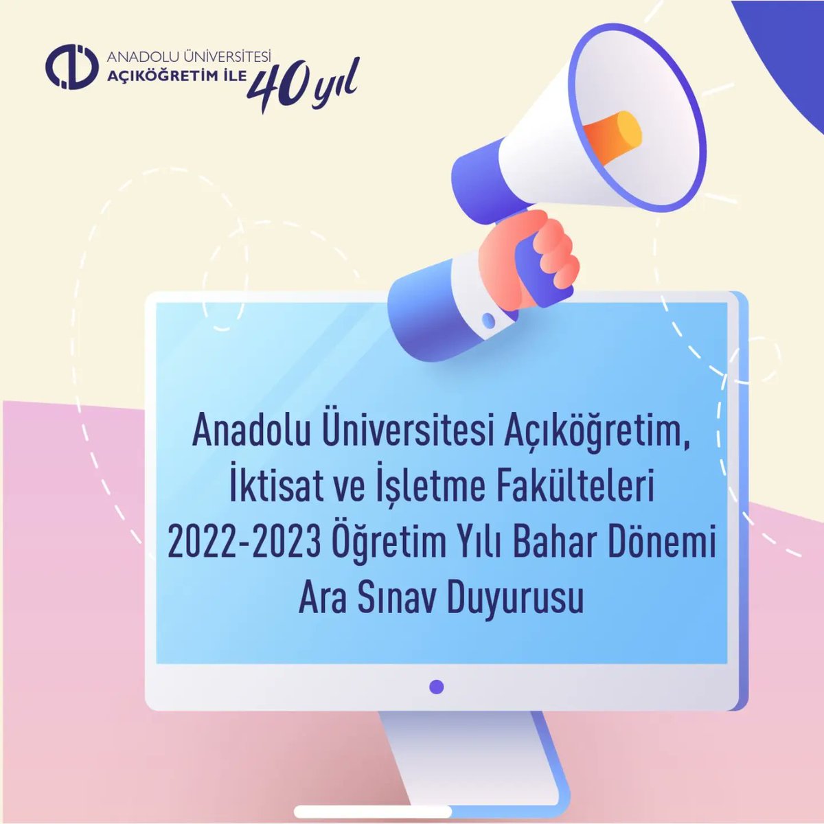 AOFAnadolum's tweet photo. 📢 Bahar Dönemi Ara Sınavları Çevrimiçi (Online) olarak https://t.co/en2pimzol5 adresi üzerinden 8-9 Nisan ve 15-16 Nisan tarihlerinde yapılacaktır. Sınav giriş bilginize 31 Mart tarihinden itibaren öğrenci sayfanızdan erişebilirsiniz. 💻 #AnadoluÜniversitesi #Aös #Online #Sınav https://t.co/wLBcyJVs2P