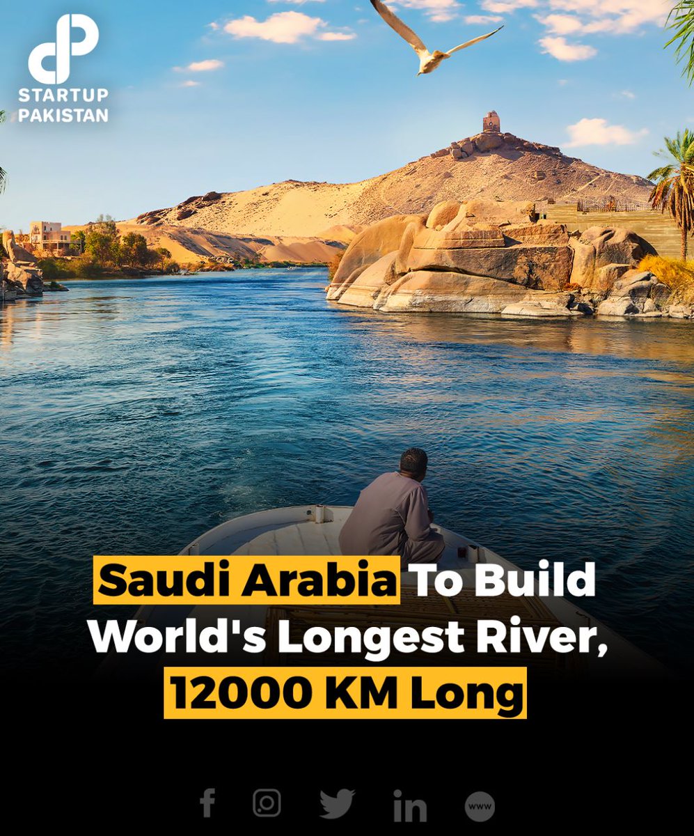 PakStartup's tweet photo. The world’s largest water project will be launched by Saudi Arabia by digging a “river” that is four meters deep, 11 meters wide, and 12,000 kilometers long. https://t.co/A8zcsDfJrc