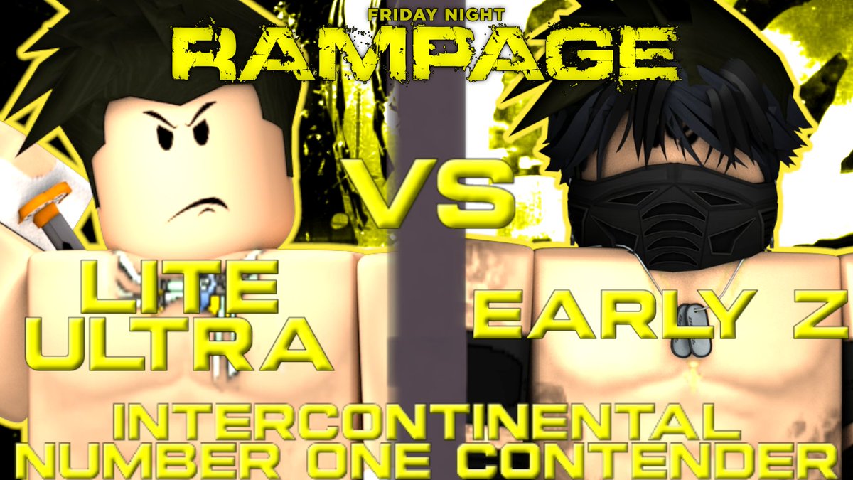 RobloxAEXW's tweet photo. This Friday at Rampage we will see #LiteUltra take on #EarlyZ for the Intercontinental Championship Number 1 Contendership! Who will come out on top and face Mr Kennedy at Mania? Find out tommorow night on AEXW Rampage @5 PM EST!! https://t.co/pzNl6Dzvfy