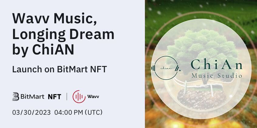BitMartNFT's tweet photo. 🥳Longing Dream, by ChiAN Music NFT powered by @thewavvapp will be listed on the #BitMart #NFT marketplace!

✨ChiAN received the Special Award for recomposing the main theme “Cover” of the Composition <12MINI> in the Gufeng style, which originated in traditional Chinese folk songs and drama.

⏰3/30/2023 4PM UTC

👉Buy: https://t.co/HfrQjRUV2M
👉Register: https://t.co/A0imBCWgLQ