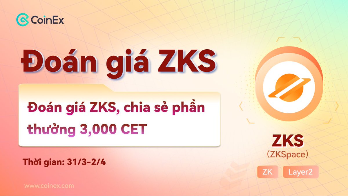 Dự đoán hay - Nhận CET ngay!
⏰31/3-2/4
1️⃣Theo dõi @CoinexNam
2️⃣Like + RT
3️⃣Tag 5 bạn
4️⃣Dự đoán giá của ZKS trên 🔗 coinex.com/s/4SK0 lúc 21:00 ngày 3/4 trong cmt
🎁30 bạn may mắn sẽ chia sẻ giải thưởng 3000 CET (FB + TW)
✅CoinEx có quyền giải thích cuối cùng