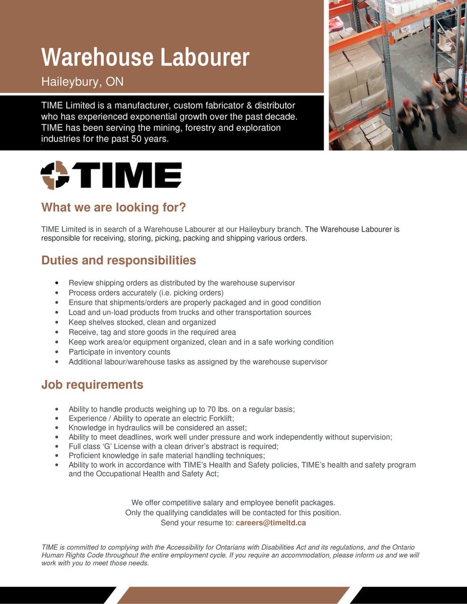 TIME Limited is in search of a Warehouse Labourer at our Haileybury branch. The Warehouse Labourer is responsible for receiving, storing, picking, packing and shipping various orders. Send your resume to: careers@timeltd.ca