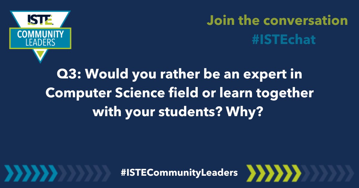 ISTE+ASCD Community Leaders (@istecommunity) on Twitter photo Q3: Hello there! We can’t wait to continue chatting with you all! Would you rather be an expert in the Computer Science field or learn together with your students? Why? (Answer with A3, and don’t forget to include the hashtag #ISTEchat) Q3: Hello there! We can’t wait to continue chatting with you all! Would you rather be an expert in the Computer Science field or learn together with your students? Why? (Answer with A3, and don’t forget to include the hashtag #ISTEchat)