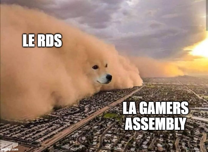 Bonjour la <a href="/GamersAssembly/">Gamers Assembly</a> 👋

Nous sommes le RDS et nous venons à 50 sur 8 jeux différents pour mettre l'ambiance et remplir notre armoire de trophées 😤