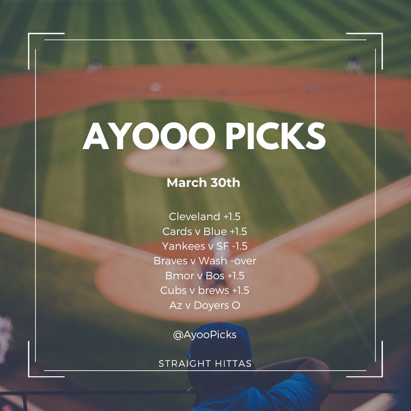 ayoooPicks's tweet photo. Let’s Run It Up Fam! Baseball is BACK!!

#OpeningDay #MLB #AyooPicks 
#bettingtips #bettingexpert #betting #Parlay #GamblingTwiiter #Win https://t.co/z8NM9NMOGC